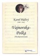 Vajnorska-Polka / Musikantentraum 