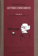 Lettere e documenti Vol III 