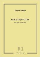 Sur Cinq Notes, Pour Piano Quatre Mains 