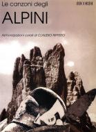 Le Canzoni Degli Alpini Armonizzazioni Corali Di C 