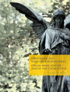Organ Music for the End of the Church Year Standard