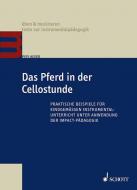 Das Pferd in der Cellostunde 