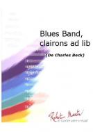 Blues Band, clairons ad lib 