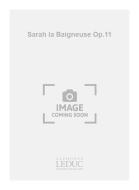 Sarah la Baigneuse, Ballade, op. 11 