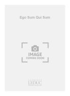 Ego Sum Qui Sum (Rest. V. Fagotto) 