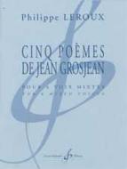 Cinq Poèmes de Jean Grosjean 
