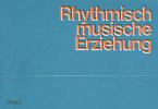 Rhythmisch-Musikalische Erziehung 3 