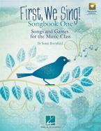 First, We Sing! 