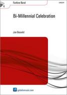 Bi-Millennial Celebration (Fanfarenorchester) 