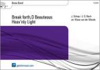 Break Forth, O Beauteous Heav'nly Light 