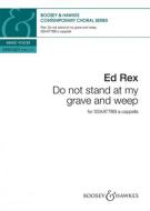 Do not stand At my grave And weep 