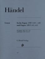 6 fughe HWV 605-610 e fughe HWV 611, 612 