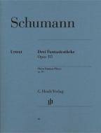 3 Pezzi di fantasia op. 111 