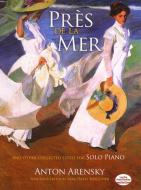 Pres de la Mer and Other Collected Suites 