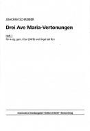 Drei Ave Maria-Vertonungen Heft 1 