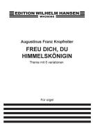 Freu Dich, Du Hemmelsköenigin 