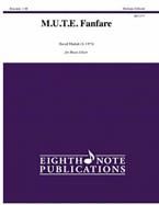 M.U.T.E. Fanfare (For Brass Choir) 