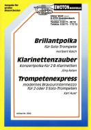 Trompetenexpress / Brillant-Polka / Klarinettenzauber 
