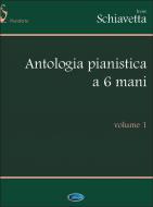 Antologia Pianistica a 6 Mani Vol. 1 