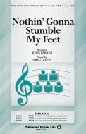 Nothin' Gonna Stumble My Feet Standard