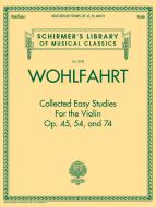 Collected Easy Studies For The Violin Op. 45, 54 And 74 