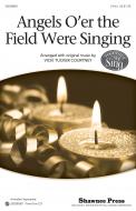 Angels O'er The Field Were Singing 