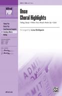 Once: Choral Highlights 