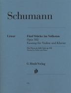 Fünf Sta Stücke im Volkston op. 102 