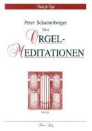 Drei Orgelmeditationen 