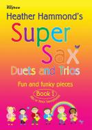 Super Sax Duets and Trios Book 1 
