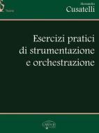 Esercizi Pratici di Orchestrazione e Strumentazione 
