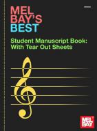 Mel Bay's Best Student Manuscript Book 