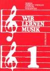 Wir lernen Musik 1 