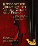 Rediscovered Treasures For Violin, Cello and Piano 