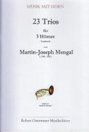 23 Trios für 3 Hörner (1815, Erstdruck) 