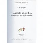 Concert a 5 ex Dis für Horn, 2 Violinen, Viola & Basso (um 1750) (Erstdruck) 