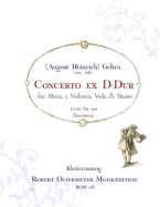Concerto ex D-Dur für Horn, 2 Violinen, Viola & Basso (Lund Nr. 17B) 