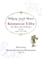 Konzertsatz für Horn und Orchester E-Dur KV 494a (vervollständigt von Uri Rom) 