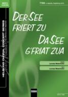 Der See friert zu / Da See g'friat zua 