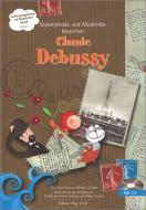 Superpresto und Moderato besuchen Claude Debussy 