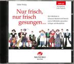 Nur frisch, nur frisch gesungen 