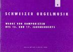 Schweizer Orgelmusik Heft 9 