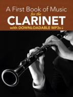 A First Book Of Music For The Clarinet 
