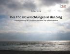 Der Tod ist verschlungen in den Sieg 
