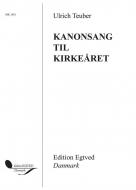 Ulrich Teuber: Kanonsang Til Kirkeåret 
