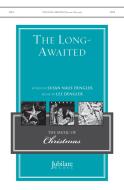 The Long-Awaited 