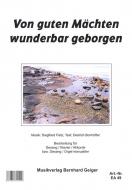 Von guten Mächten wunderbar geborgen 