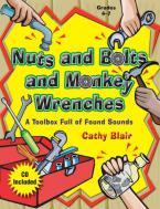 Nuts And Bolts And Monkey Wrenches 