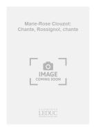 Chante, Rossignol, Chante 