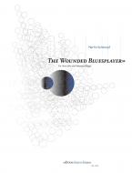 The Wounded Bluesplayer (2004) 